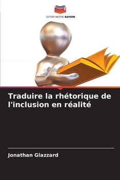 Paperback Traduire la rhétorique de l'inclusion en réalité [French] Book