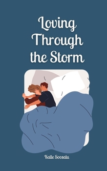Paperback Loving Through the Storm Book