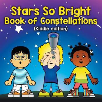Paperback Stars So Bright Book of Constellations (Kiddie edition) Book