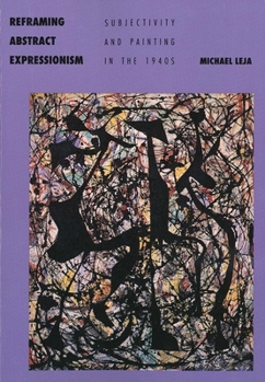 Paperback Reframing Abstract Expressionism: Subjectivity and Painting in the 1940s Book