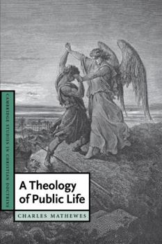 A Theology of Public Life - Book  of the Cambridge Studies in Christian Doctrine
