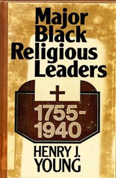 Paperback Major Black Religious Leaders, 1755-1940 Book