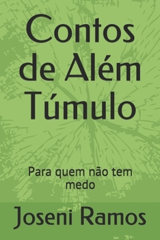 Paperback Contos de Al?m T?mulo: Para quem n?o tem medo [Portuguese] Book