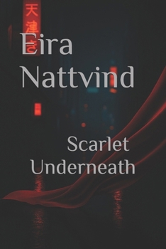 Paperback Scarlet Underneath Book