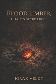 Paperback Blood Ember: Chants of the First Book