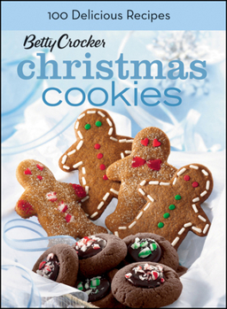 Spiral-bound Betty Crocker Christmas Cookies: 100 Recipes for the Way You Really Cook Book