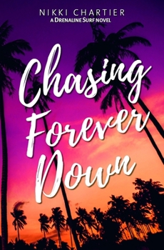 Paperback Chasing Forever Down Book