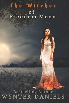 Paperback The Witches of Freedom Moon: Box Set Book