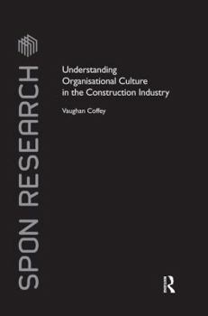 Paperback Understanding Organisational Culture in the Construction Industry Book