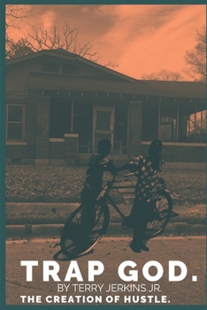 Paperback Trap God: Creation of Hustle Book