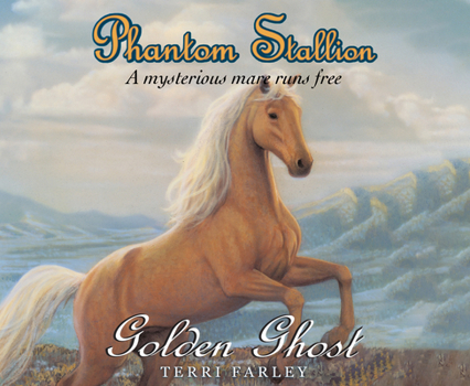 Phantom Stallion: Golden Ghost