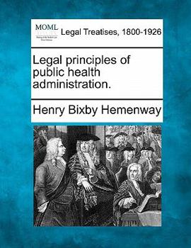 Paperback Legal principles of public health administration. Book