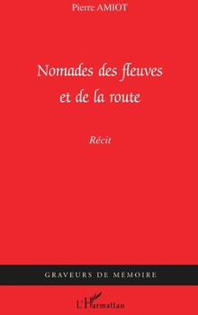 Paperback Nomades des fleuves et de la route [French] Book