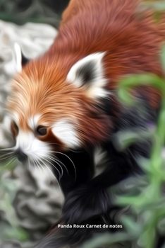 Panda Roux Carnet de notes: Journal A5 ligné original de 119 pages- Une belle idée de cadeau pour les amoureux des animaux (French Edition)