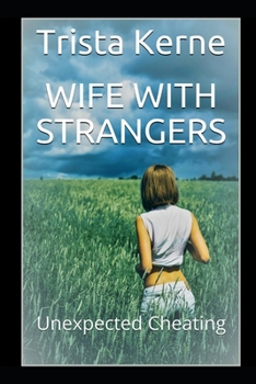 Paperback Wife with Strangers: Unexpected Cheating Book