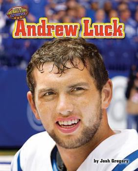 Andrew Luck - Book  of the Football Stars Up Close