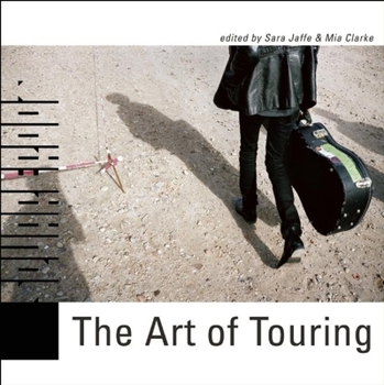 Paperback The Art of Touring [With DVD] Book