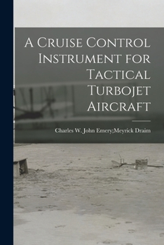 Paperback A Cruise Control Instrument for Tactical Turbojet Aircraft Book