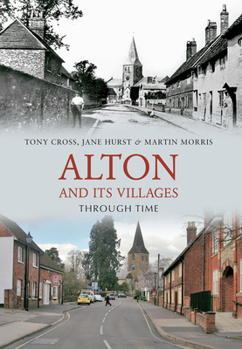 Paperback Alton and Its Villages Through Time Book