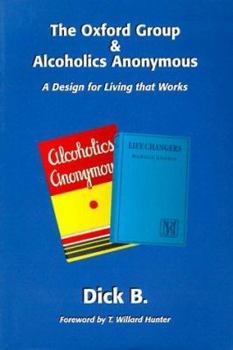 Paperback The Oxford Group & Alcoholics Anonymous: A Design for Living That Works Book