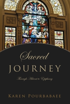 Paperback Sacred Journey: Through Advent to Epiphany Book