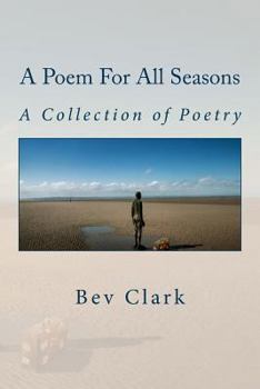 Paperback A Poem for All Seasons: A Collection of Poetry Book