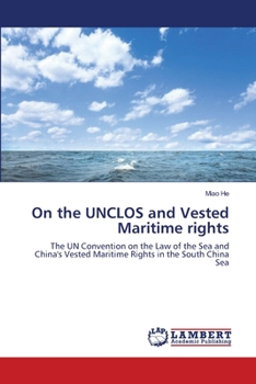 Paperback On the UNCLOS and Vested Maritime rights Book