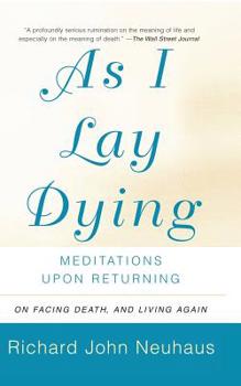 Paperback As I Lay Dying: Meditations Upon Returning Book