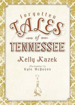 Paperback Forgotten Tales of Tennessee Book