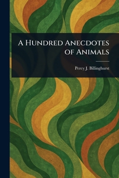 A Hundred Anecdotes of Animals