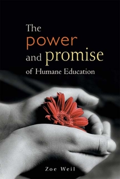 Paperback The Power and Promise of Humane Education Book