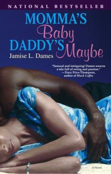 Paperback Momma's Baby, Daddy's Maybe Book