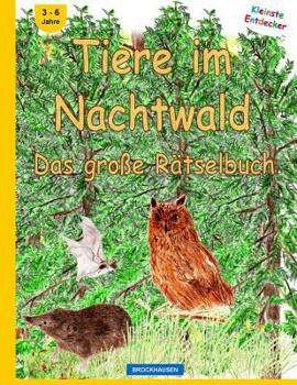 Paperback BROCKHAUSEN - Tiere im Nachtwald - Das große Rätselbuch [German] Book