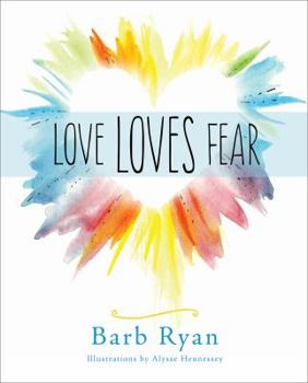 Paperback Love Loves Fear Book