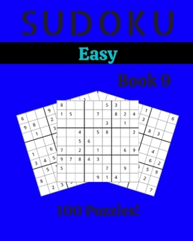 Paperback Sudoku Easy Book 9: 100 Sudoku for Adults - Large Print - Easy Difficulty - Solutions at the End - 8'' x 10'' [Large Print] Book