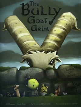 Hardcover Bully Goat Grim: A Maynard Moose Tale Book