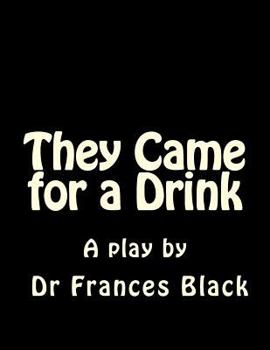 Paperback They Came for a Drink Book