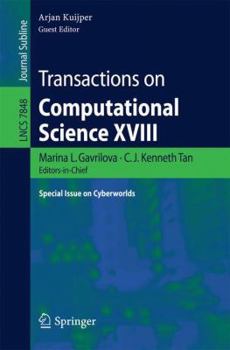 Paperback Transactions on Computational Science XVIII: Special Issue on Cyberworlds Book