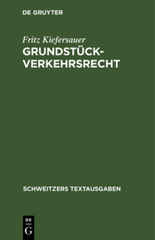 Hardcover Grundstückverkehrsrecht: Textausgabe Mit Einleitung Und Sachverzeichnis [German] Book