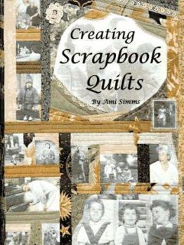 Paperback Creating Scrapbook Quilts Book