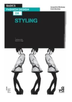 Paperback Basics Fashion Design 08: Styling Book
