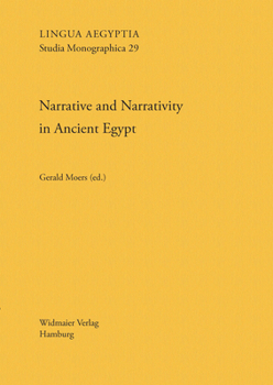 Paperback Narrative and Narrativity in Ancient Egypt: Case Studies on Narrative Difference in Various Media [German] Book