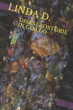 Paperback Disastrostorie in Giallo [Italian] Book