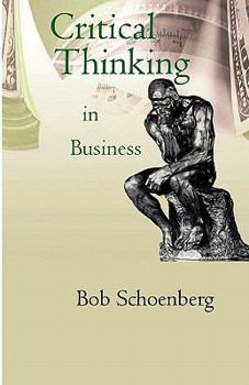 Paperback Critical Thinking in Business Book