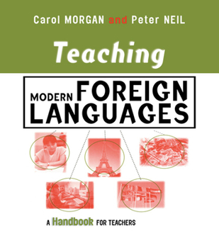 Paperback Teaching Modern Foreign Languages: A Handbook for Teachers Book