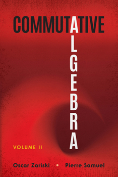 Commutative Algebra, Vol 2 - Book #29 of the Graduate Texts in Mathematics