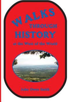 Paperback Walks through History: at the West of the Weald Book