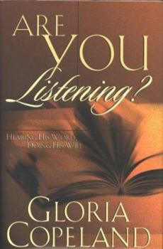 Hardcover Are You Listening?: Hearing His Word, Doing His Will Book