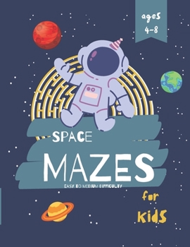 Paperback Space Mazes for kids: ages 4-8 Book