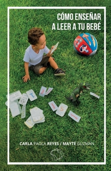 Paperback Cómo enseñar a leer a tu bebé [Spanish] Book